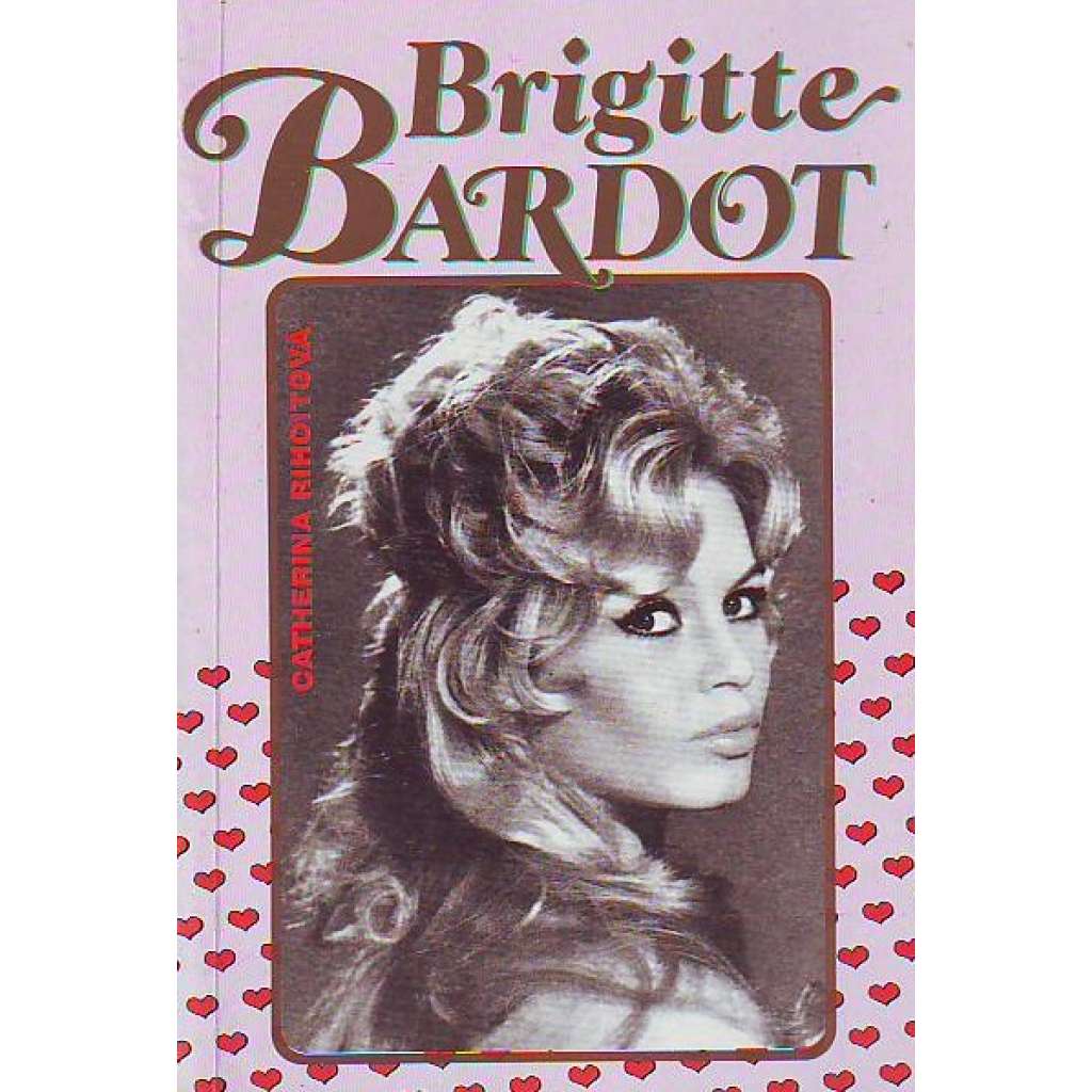 Brigitte Bardot (biografie, herečka, film)
